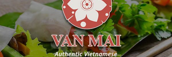 Van Mai Vietnamese Restaurant - Dine-in, Takeaway, Delivery